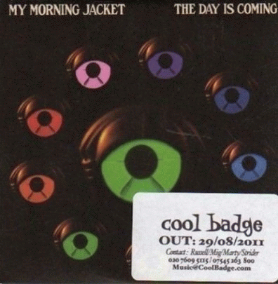 My Morning Jacket : The Day Is Coming